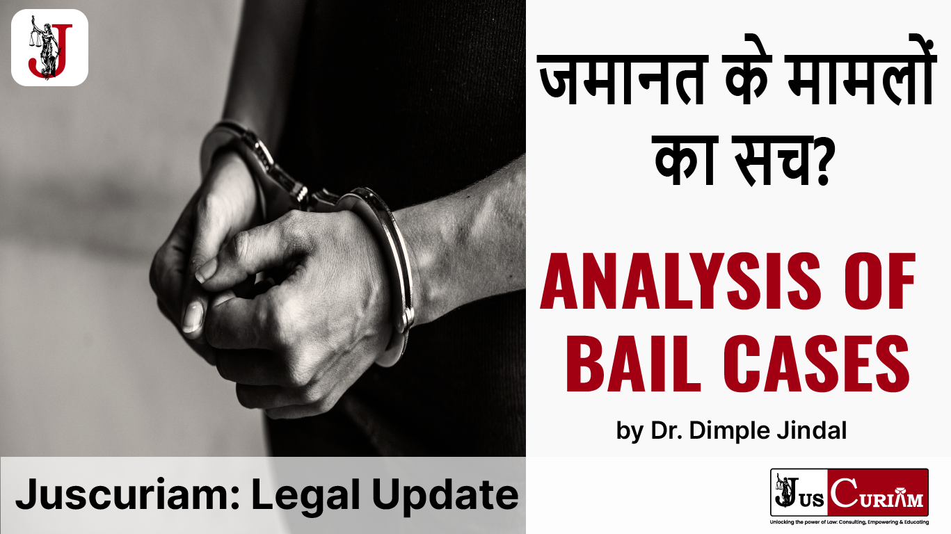 Analysis of bail cases; Bitter truth of bail applications in all high courts