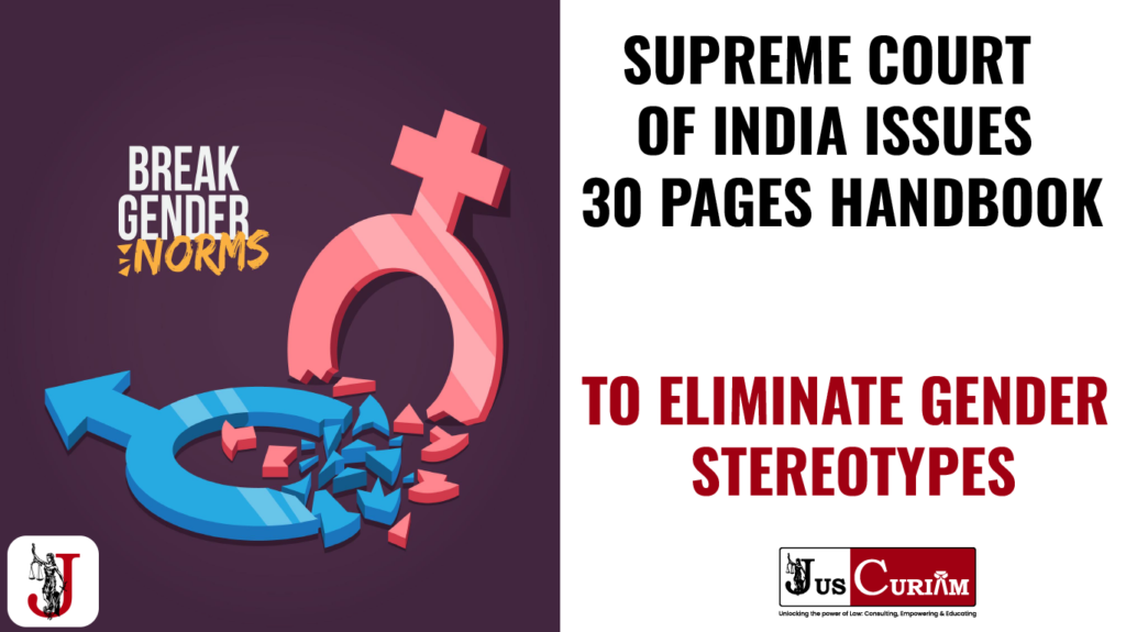 ELIMINATE GENDER STEREOTYPES - SUPREME COURT OF INDIA ISSUES 30 PAGES ...