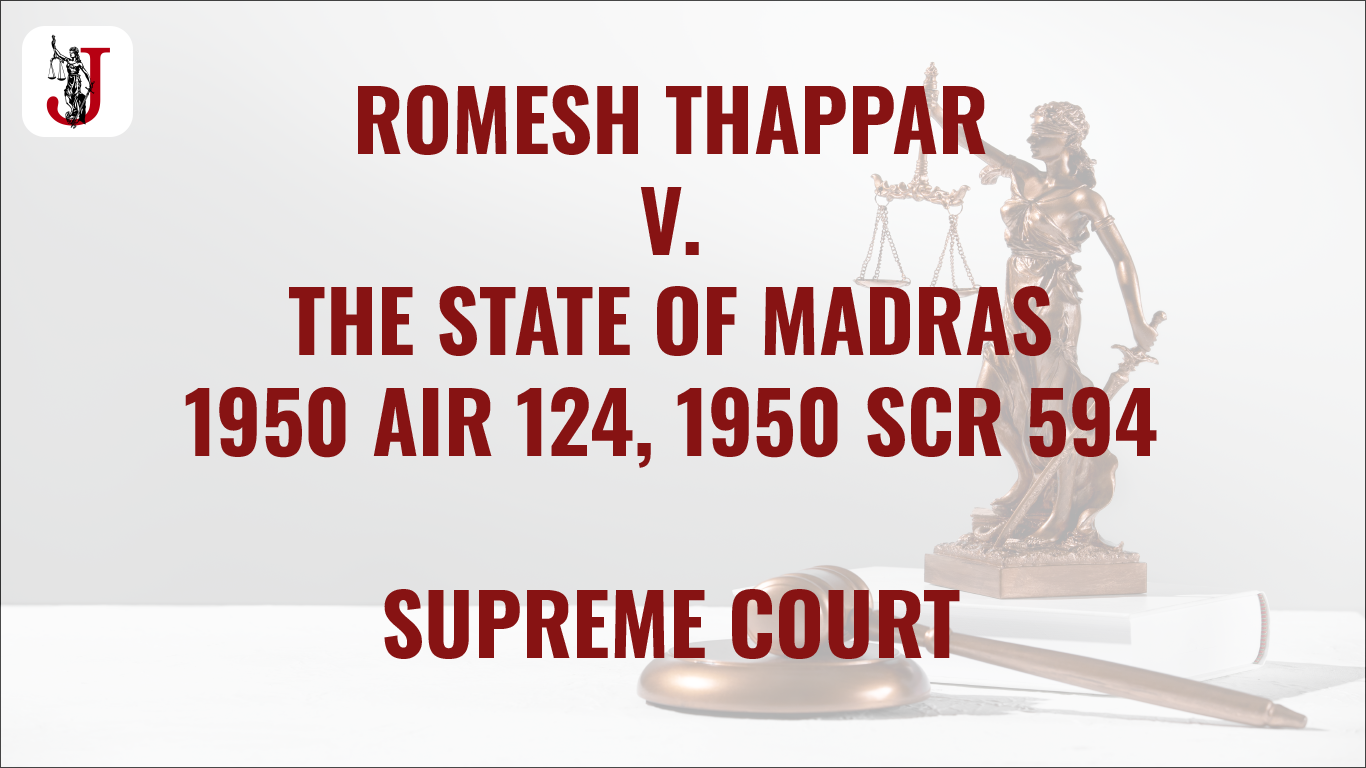 ROMESH THAPPAR VS THE STATE OF MADRAS